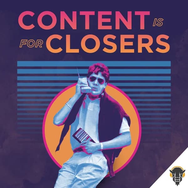 Cover art for Content is for Closers