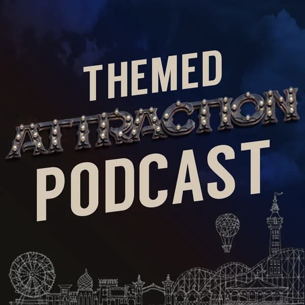 Cover art for The Themed Attraction Podcast