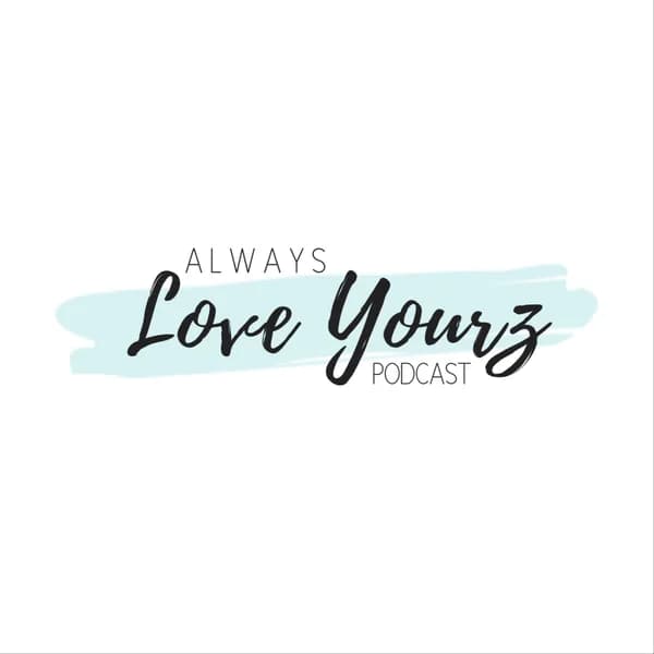 Cover art for Always Love Yourz