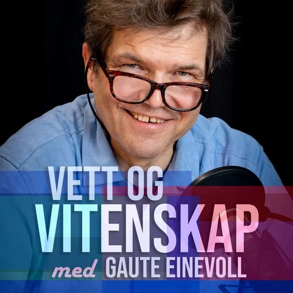 Cover art for Vett og vitenskap - med Gaute Einevoll