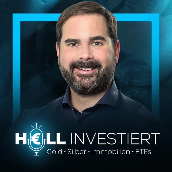 Cover art for Hell investiert - Erfolgreich mit Gold, Immobilien, ETFs & Co.