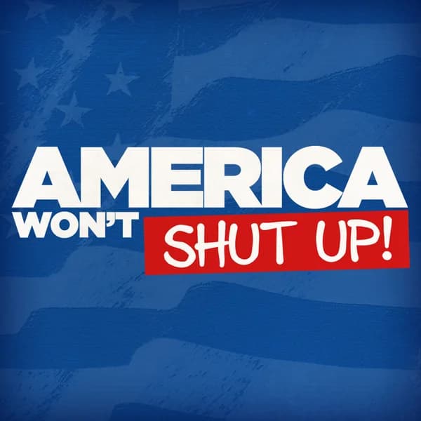 Cover art for America Won't Shut Up