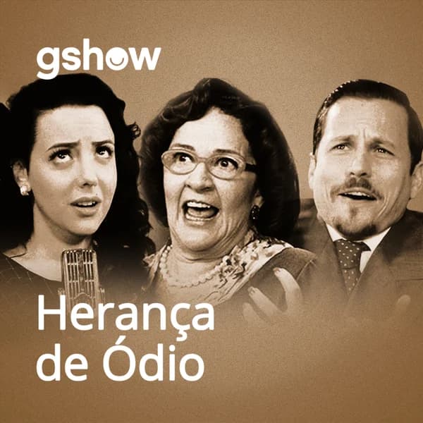Cover art for Radionovela Herança de Ódio (Êta Mundo Bom!)