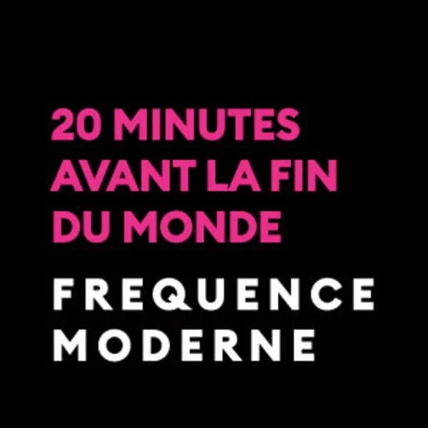Cover art for 20 minutes avant la fin du monde