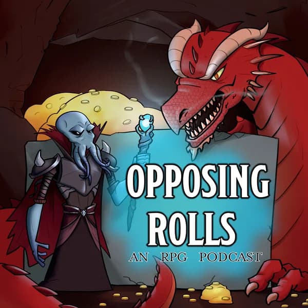 Cover art for Opposing Rolls: An Almost Actual Play RPG Podcast