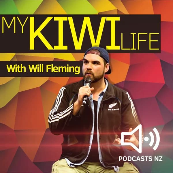Cover art for My Kiwi Life - Will Fleming and Podcasts NZ