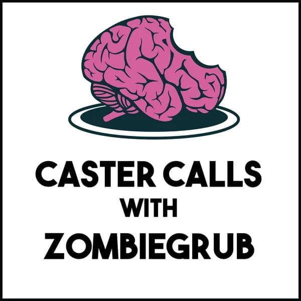 Cover art for Caster Calls With ZombieGrub