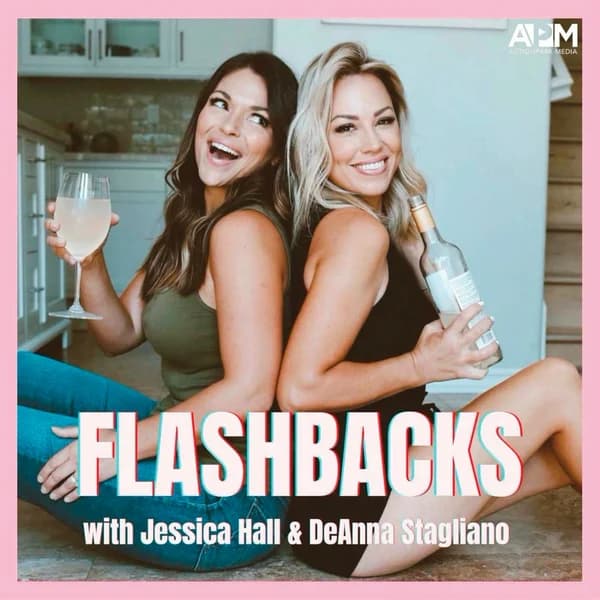 Cover art for Flashbacks with Jessica Hall and DeAnna Stagliano
