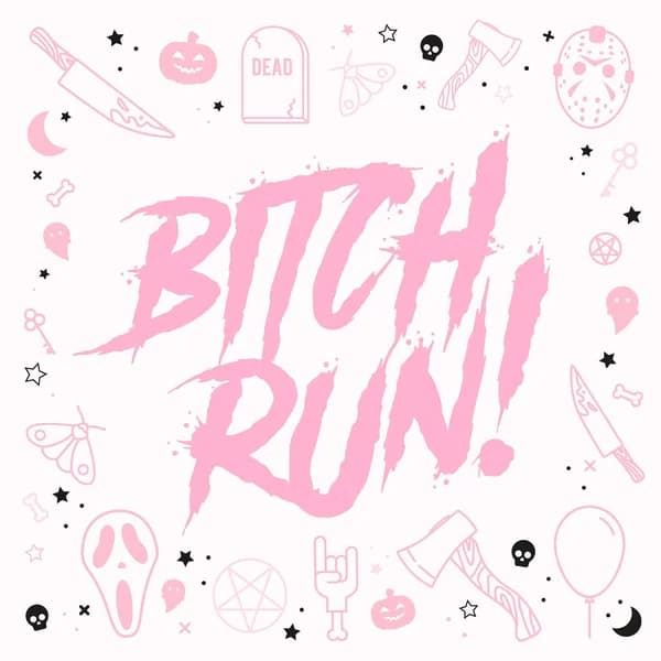Cover art for Bitch RUN!