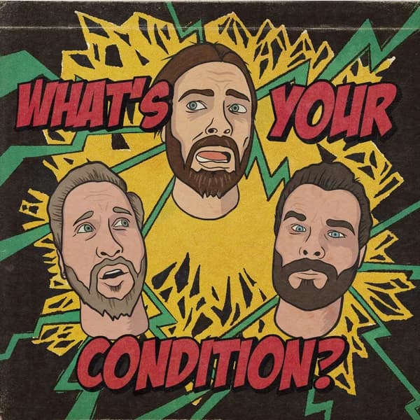 Cover art for What's Your Condition?