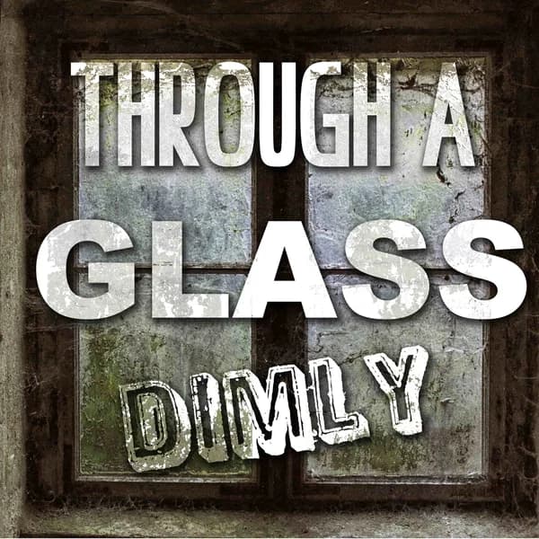 Cover art for Through a Glass Dimly