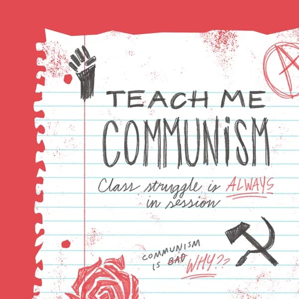 Cover art for Teach Me Communism