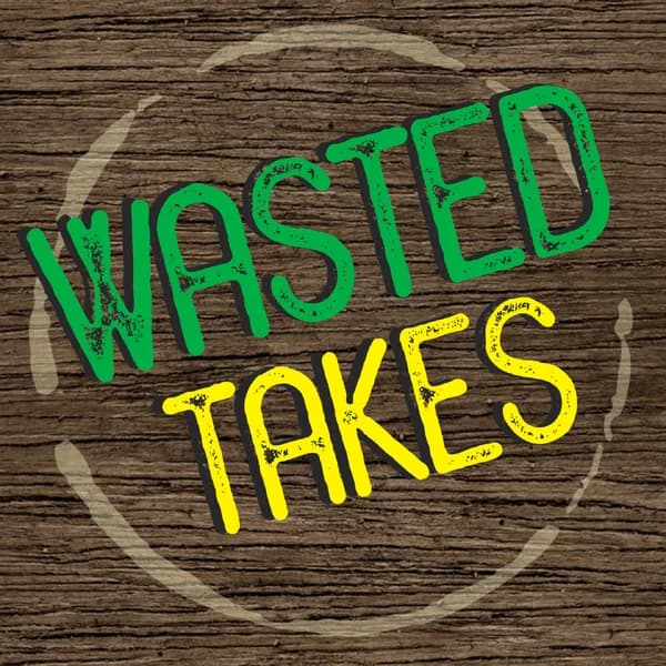 Cover art for Wasted Takes