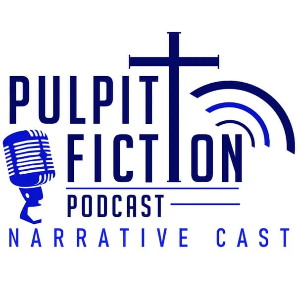 Cover art for Pulpit Fiction Narrative Cast