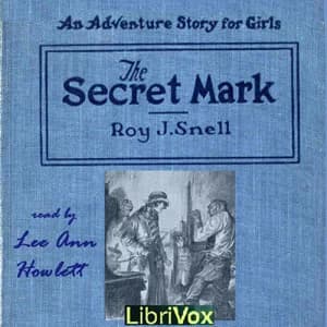 Cover art for Secret Mark, The by Roy J. Snell (1878 - 1959)