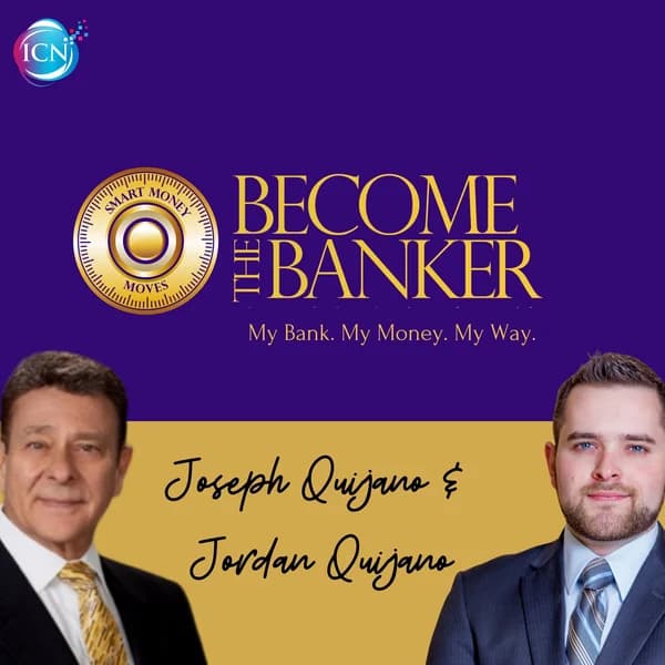 Cover art for Become The Banker with Joseph Quijano & Jordan Quijano