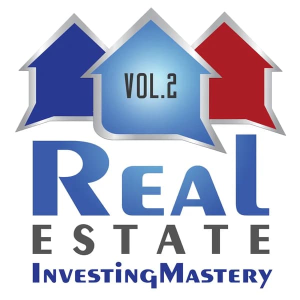 Cover art for Real Estate Investing Mastery Podcast Volume 2