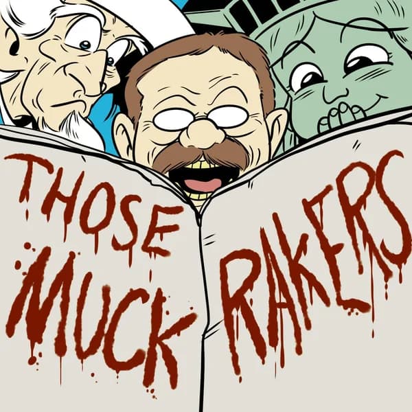 Cover art for Those Muckrakers