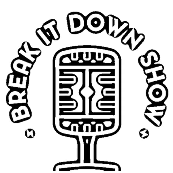 Cover art for Break It Down Show