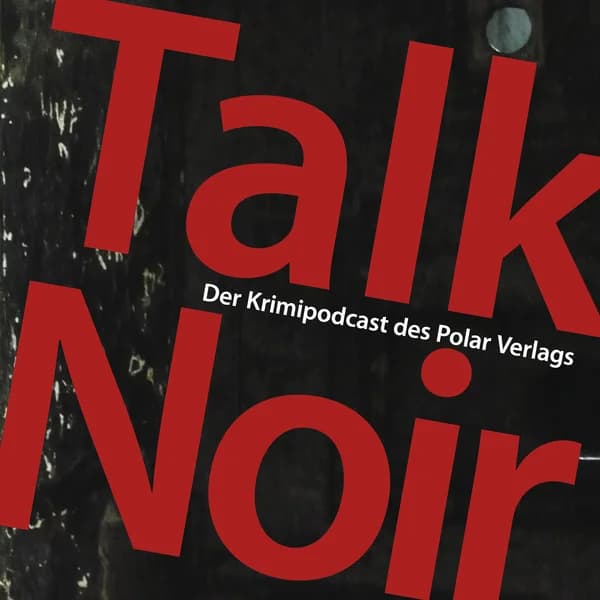 Cover art for Talk Noir der Krimipodcast des Polar Verlags