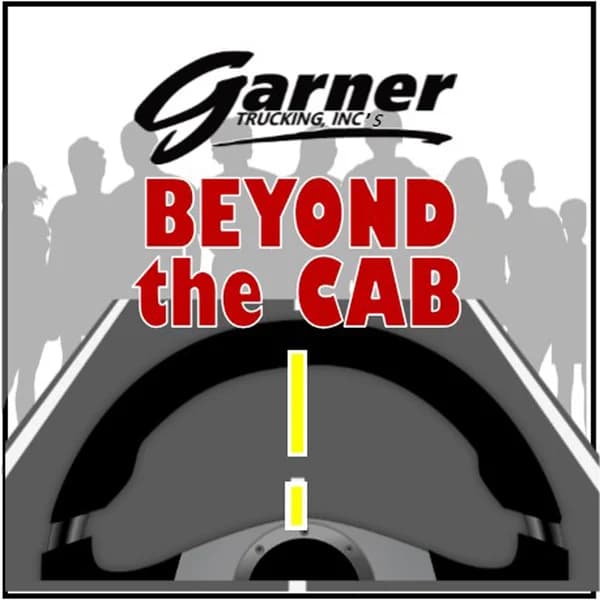 Cover art for Garner Trucking's Beyond the Cab