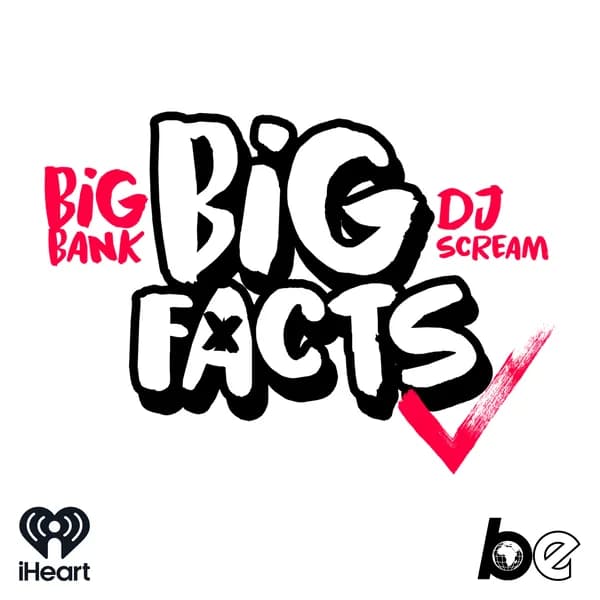 Cover art for BIG FACTS with Big Bank & DJ Scream