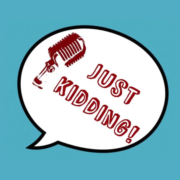 Cover art for Just Kidding Pod