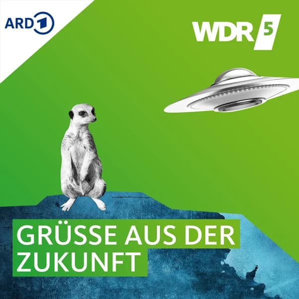 Cover art for WDR 5 Neugier genügt – Grüße aus der Zukunft