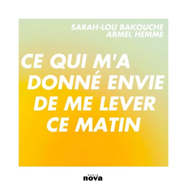 Cover art for Ce qui m’a donné envie de me lever ce matin