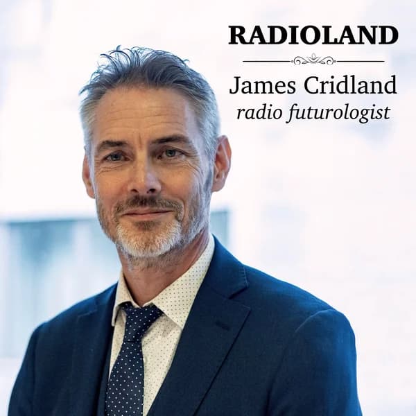 Cover art for Radioland, with James Cridland - radio futurologist