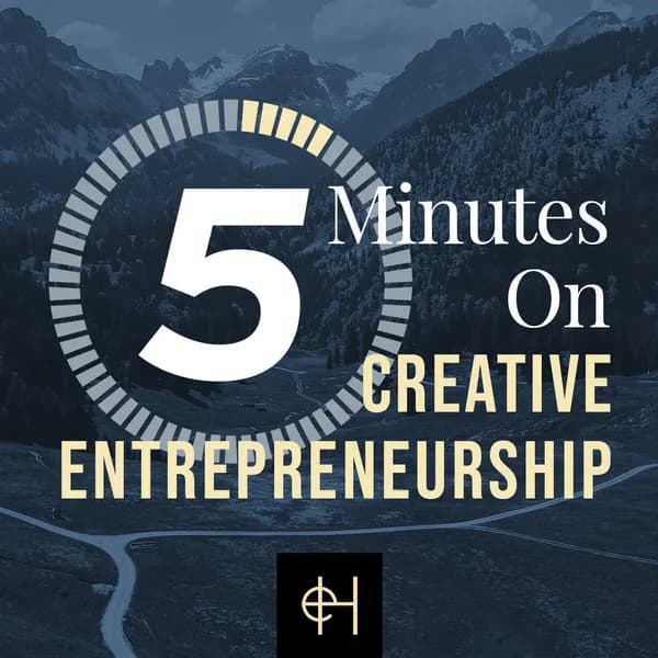 Cover art for 5 Minutes on Creative Entrepreneurship