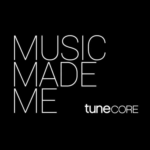 Cover art for Music Made Me: the TuneCore Podcast