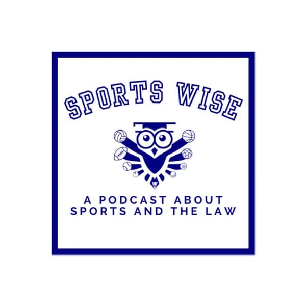 Cover art for SportsWise: A Podcast About Sports and the Law