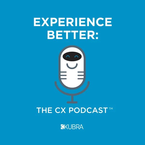 Cover art for Experience Better: The CX Podcast