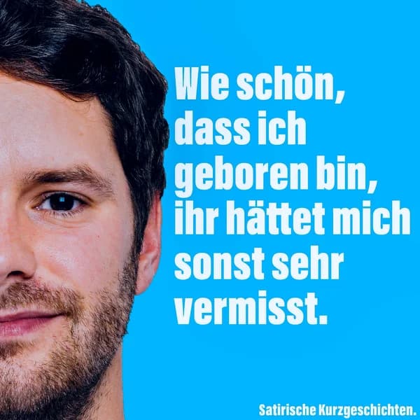 Cover art for Wie schön, dass ich geboren bin, ihr hättet mich sonst sehr vermisst.