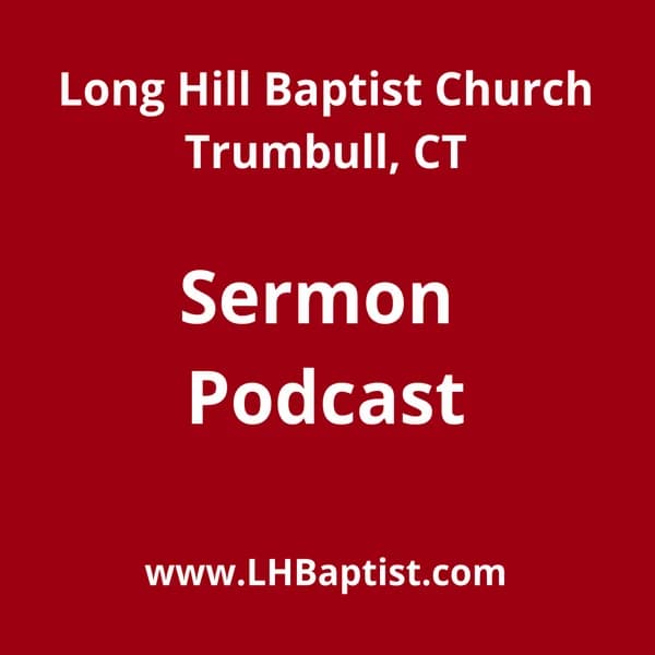 Cover art for Long Hill Baptist Church Sermons