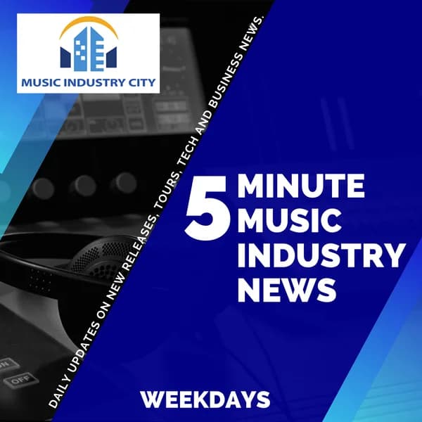Cover art for Five Minute Music Industry News | Music Industry City