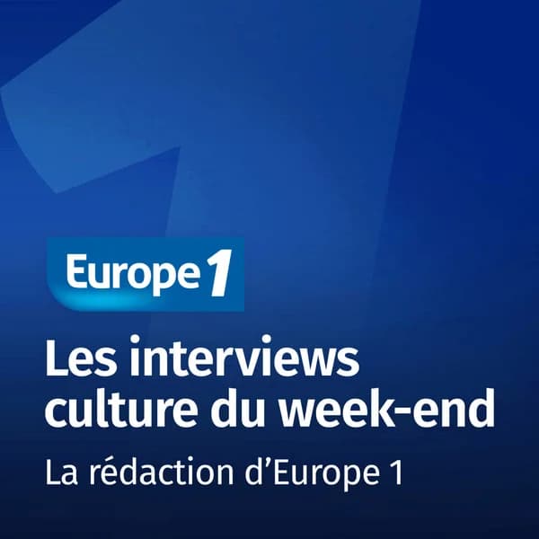 Cover art for Les interviews culture du week-end - Europe 1
