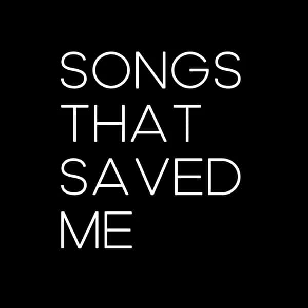 Cover art for Songs That Saved Me