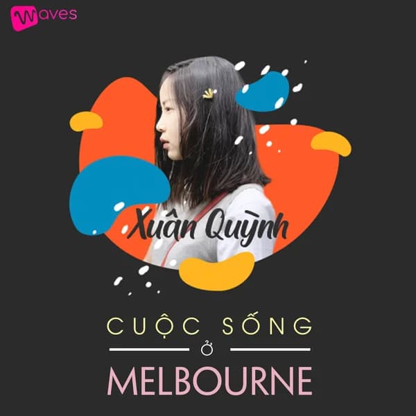 Cover art for Xuân Quỳnh - Cuộc Sống Ở Melbourne - WAVES