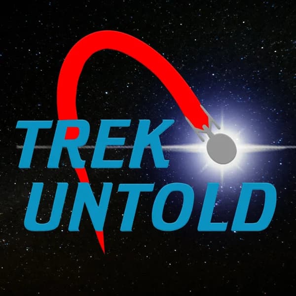 Cover art for Trek Untold: The Star Trek Podcast That Goes Beyond The Stars!