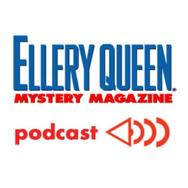 Cover art for Ellery Queen's Mystery Magazine's Fiction Podcast