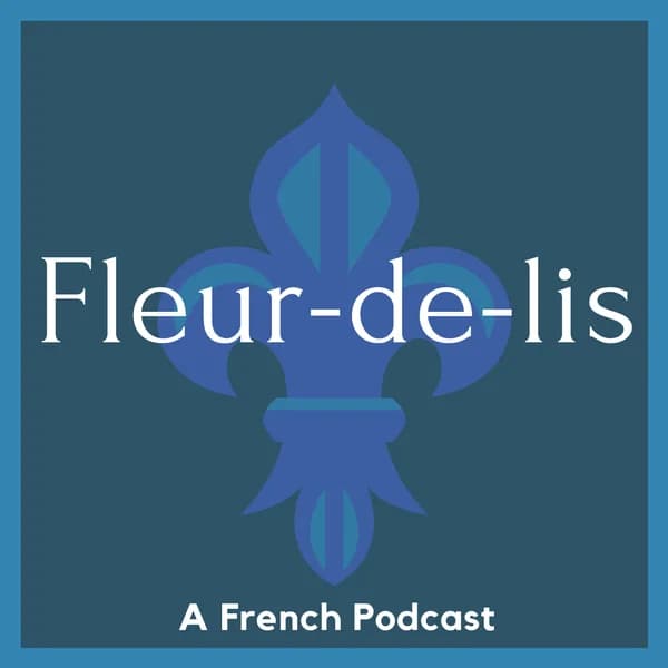 Cover art for Fleur-de-lis: a French podcast