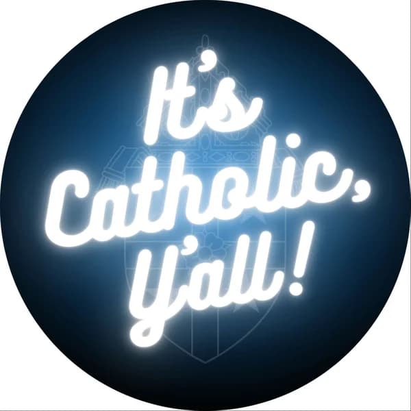 Cover art for It’s Catholic, Y’all!