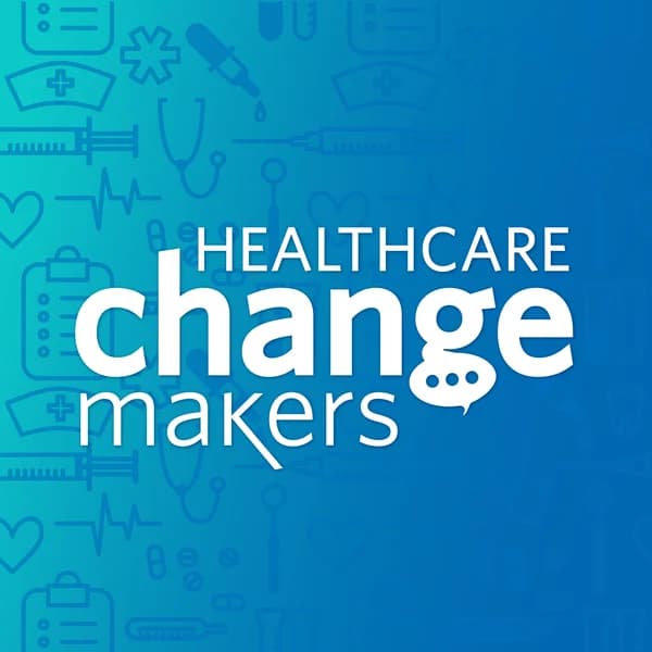 Cover art for Healthcare Change Makers