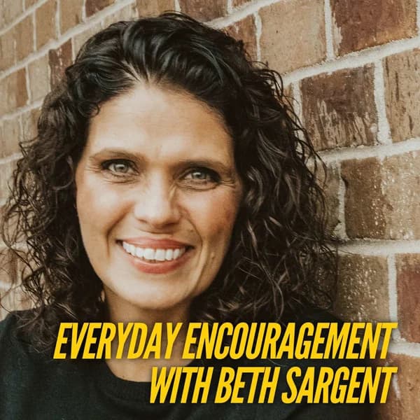 Cover art for Everyday Encouragement with Beth Sargent