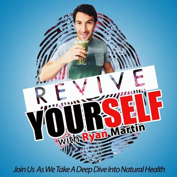Cover art for Revive Yourself Podcast With Ryan Martin