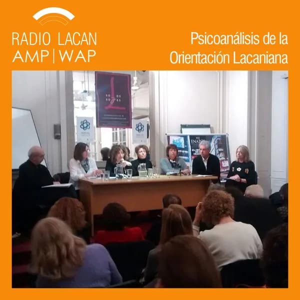 Cover art for RadioLacan.com | Noche del Consejo de la EOL: La autoridad analítica en la Escuela. Lugares, efectos, perspectivas