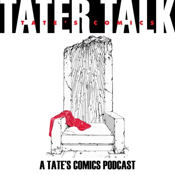 Cover art for TATER Talk, A Comics shop Podcast
