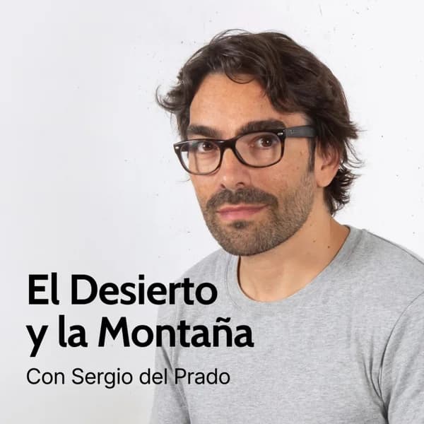 Cover art for El Desierto y la Montaña. Con Sergio del Prado